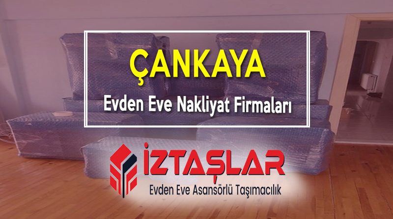 Çankaya Evden Eve Nakliyat Firmaları