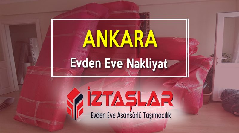Ankara Evden Eve Nakliyat Tavsiyeleri